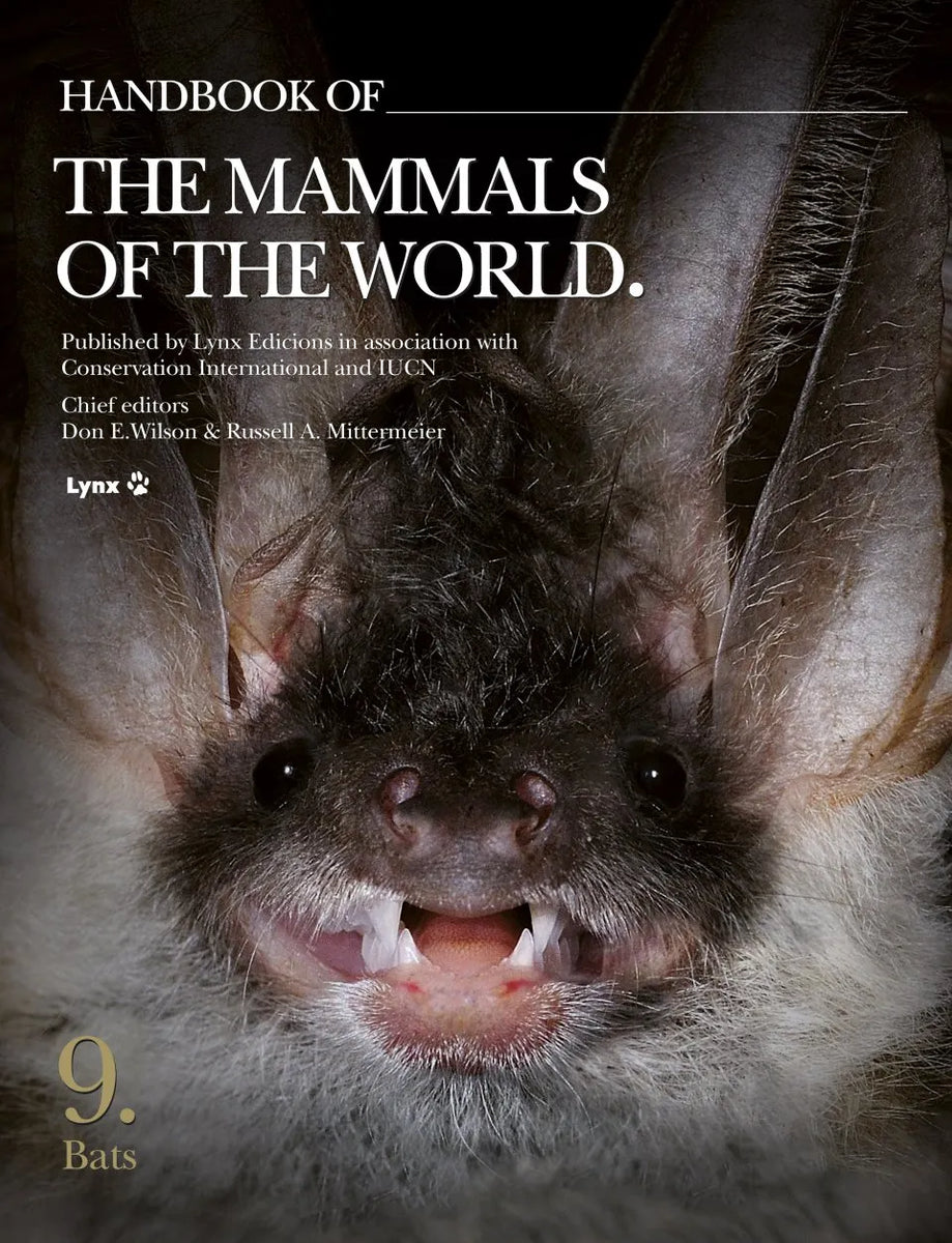 Handbook of the Mammals of the World no 9 Bats (Lynx) 2019